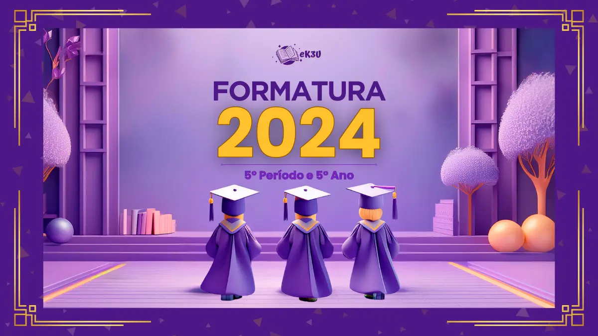 Formatura 2024: Tudo Sobre a Cerimônia dos Formandos